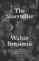 The Storyteller - Walter  Benjamin 
