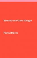 Sexuality and Class Struggle - Reimut Reiche 