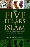 The Five Pillars of Islam - Musharraf Hussain 