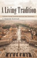 A Living Tradition - A. Alexander Stummvoll Studies in World Catholicism
