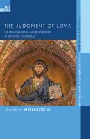 The Judgment of Love - James M. Matarazzo Distinguished Dissertations in Christian Theology