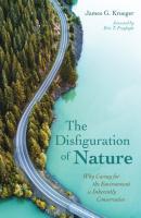 The Disfiguration of Nature - James G. Krueger 