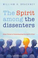 The Spirit among the dissenters - William H. Brackney 