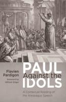 Paul Against the Idols - Flavien Pardigon 