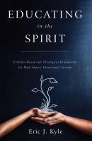 Educating in the Spirit - Eric J. Kyle 