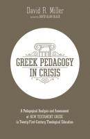 Greek Pedagogy in Crisis - David R. Miller 