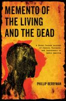 Memento of the Living and the Dead - Phillip Berryman 
