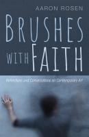 Brushes with Faith - Aaron Rosen 