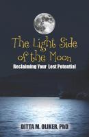 The Light Side of the Moon - Ditta M. Oliker 