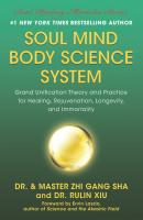 Soul Mind Body Science System - Zhi Gang Sha 
