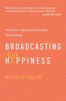 Broadcasting Happinesss - Michelle Gielan 