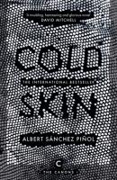 Cold Skin - Albert Sanchez pinol Canons