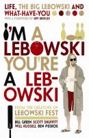 I'm A Lebowski, You're A Lebowski - Scott Shuffitt 