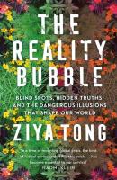 The Reality Bubble - Ziya Tong 
