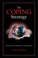 The Coping Strategy - Larry R. Gillespie 