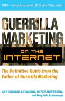 Guerrilla Marketing on the Internet - Jay Levinson Conrad Guerrilla Marketing