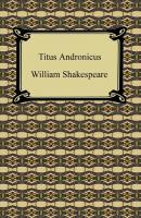 Titus Andronicus - William Shakespeare 
