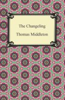 The Changeling - Thomas  Middleton 