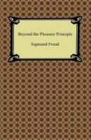 Beyond the Pleasure Principle - Sigmund Freud 
