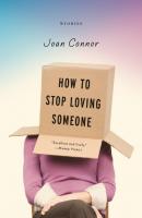 How to Stop Loving Someone - Joan Connor LeapLit