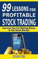 99 Lessons for Profitable Stock Trading Success - Wong Yee 