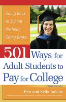 501 Ways for Adult Students to Pay for College - Gen Tanabe 