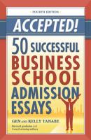 Accepted! 50 Successful Business School Admission Essays - Gen Tanabe 