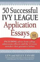 50 Successful Ivy League Application Essays - Gen Tanabe 