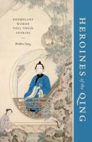 Heroines of the Qing - Binbin Yang Modern Language Initiative Books