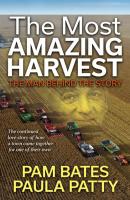 The Most Amazing Harvest - Pam Bates 