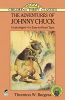 The Adventures of Johnny Chuck - Thornton W. Burgess 