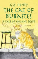 The Cat of Bubastes - G. A. Henty Dover Children's Classics