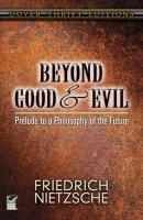 Beyond Good and Evil - Friedrich Nietzsche Dover Thrift Editions