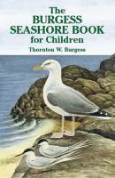 The Burgess Seashore Book for Children - Thornton W. Burgess Dover Children's Classics