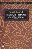 The Secret Sharer and Other Stories - Joseph Conrad Dover Thrift Editions