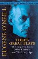 Three Great Plays - Eugene O'Neill Dover Thrift Editions