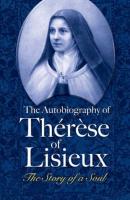The Autobiography of Thérèse of Lisieux - Thérèse of Lisieux 
