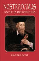 Nostradamus and His Prophecies - Edgar Leoni Dover Occult