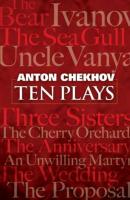 Ten Plays - Anton Chekhov 