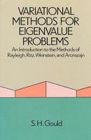 Variational Methods for Eigenvalue Problems - S. H. Gould Dover Books on Mathematics