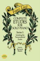 Complete Etudes for Solo Piano, Series I - Ференц Лист Dover Music for Piano