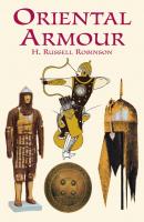 Oriental Armour - H. Russell Robinson Dover Military History, Weapons, Armor