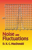 Noise and Fluctuations - D. K. C. MacDonald Dover Books on Physics