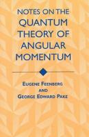 Notes on the Quantum Theory of Angular Momentum - Eugene Feenberg Dover Books on Physics