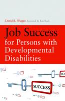 Job Success for Persons with Developmental Disabilities - David Wiegan 