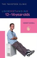 Understanding 12-14-Year-Olds - Margot Waddell The Tavistock Clinic - Understanding Your Child