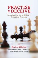 Practise to Deceive - Barton  Whaley 
