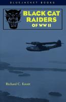 Black Cat Raiders of WW II - Richard C. Knott 