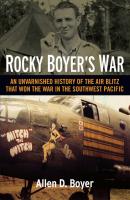 Rocky Boyer's War - Allen D. Boyer 