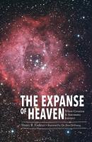 Expanse of Heaven, The - Danny Faulkner 